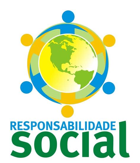 Responsabilidade Social Responsabilidade Social Social Responsabilidade