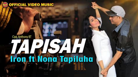 Tapisah Iron Feat Nona I Lagu Indonesia Timur I Lagu Ambon Terbaru Official Video Music