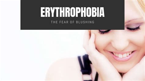 Erythrophobia The Fear Of Blushing