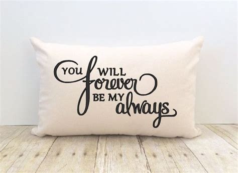 Love Pillow Cover You Will Forever Be My Always Wedding Etsy Pillow