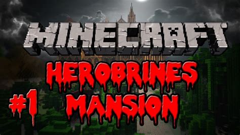 Minecraft Herobrines Mansion Part 1 Youtube