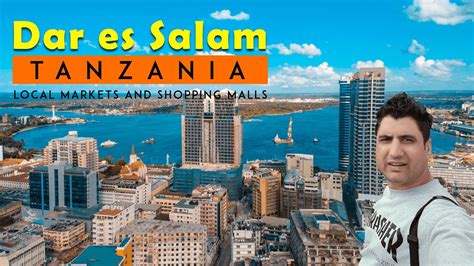 dar es salaam tanzania local markets and shopping malls youtube
