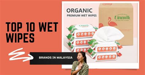 Top Best Wet Wipes In Malaysia Antibacterial