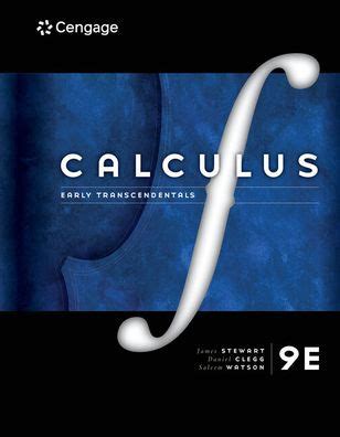 Calculus Early Transcendentals Edition By James Stewart Daniel K Clegg Saleem Watson