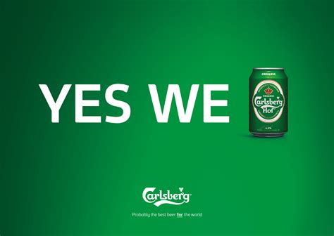 Print ad: Carlsberg Hof: Probably the best recycled slogan for the world
