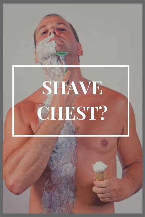 Should You Shave Your Chest The Surprising Truth Manscaping Tips