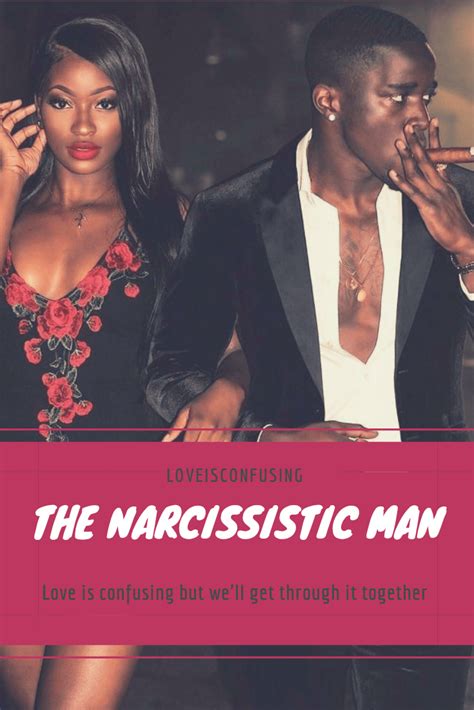 Why do they teeter between love and hate? Dating The Narcissistic Man: 5 Traits of a Narcissist ...