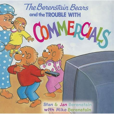 Berenstain Bears 8x8 The Berenstain Bears And The Trouble With Commercials Paperback