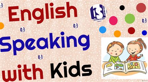 Bsl Kids English Speaking Course English Speaking Ielts Coaching