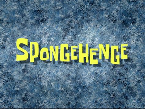 Spongehenge Encyclopedia Spongebobia Fandom Powered By Wikia