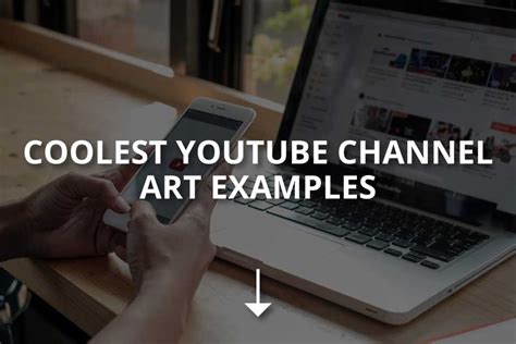 Coolest Youtube Channel Art Examples Instafollowers
