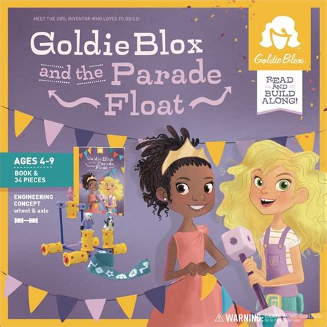 goldieblox and the parade float toys and ts that make your brain smarter