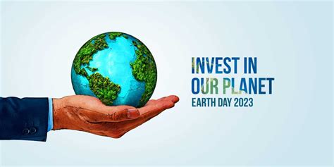 Earth Day 2023 Invest In Our Planet