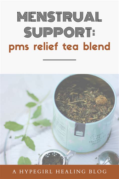 Find Comfort From Your Pms Symptoms With This All Natural Herbal Blend Tea Before Or During