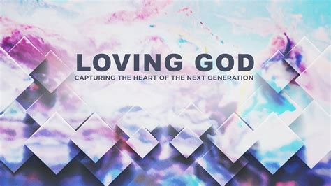 Loving God Pt 4 The Next Generation Pastor Ron Tucker Youtube