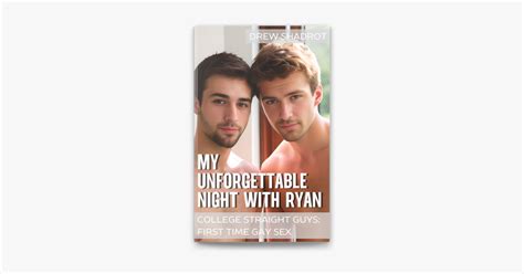 ‎my Unforgettable Night With Ryan College Straight Guys First Time