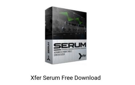 Xfer Serum Free Download Updated 2023