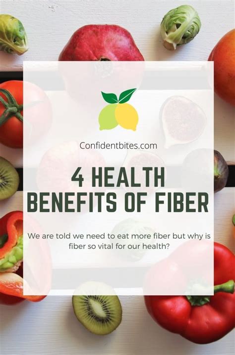 4 Health Benefits Of Fiber Confident Bites Nutrition