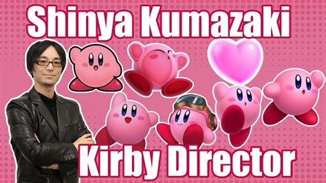 Shinya Kumazaki Kirby General Director And The Modern Kirby Era Youtube