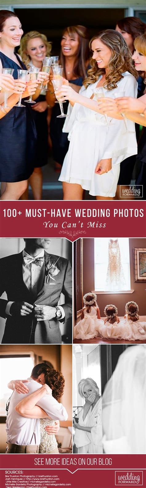 100 Must Have Wedding Photos Ideas Tips Wedding Forward Wedding Photos Digital Wedding