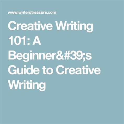 Creative Writing 101 A Beginners Guide To Creative Writing Creative