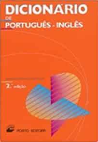 Portuguese To English Dictionary Dicionario Portugues Ingles English And Portuguese Edition