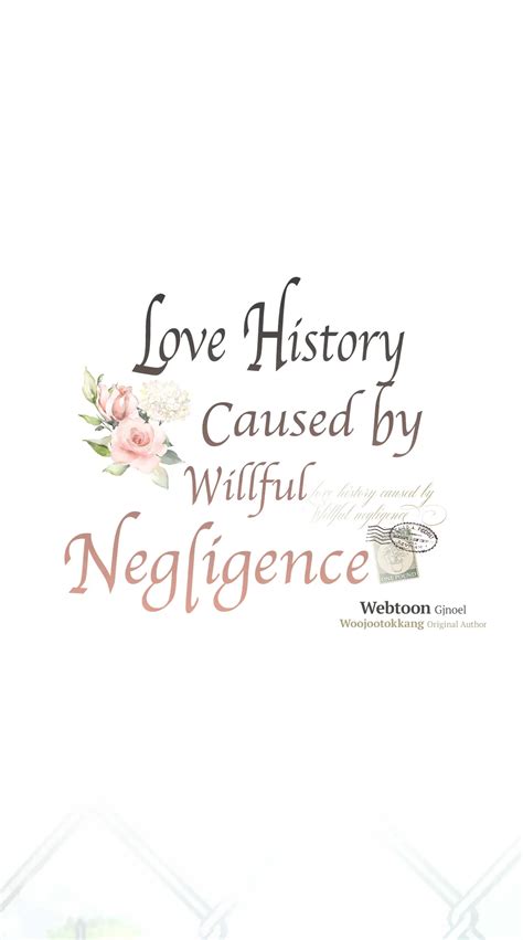 Read Love History Caused By Willful Negligence Manga English Online