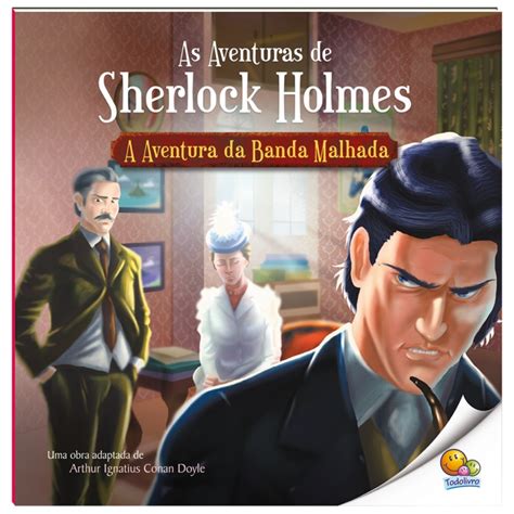 Livro Infantil As Aventuas De Sherlock Holmes A Aventura Da Banda