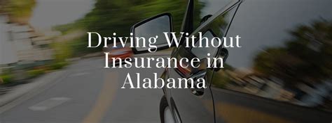 Check spelling or type a new query. What Is the Penalty for Driving Without Insurance in Alabama?