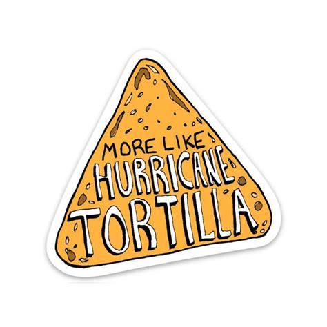 More Like Hurricane Tortilla Iphone Case Stickers Bubble Stickers Vine Quote