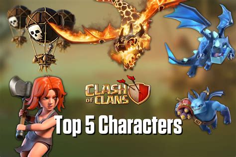 Top 5 Characters In Clash Of Clans