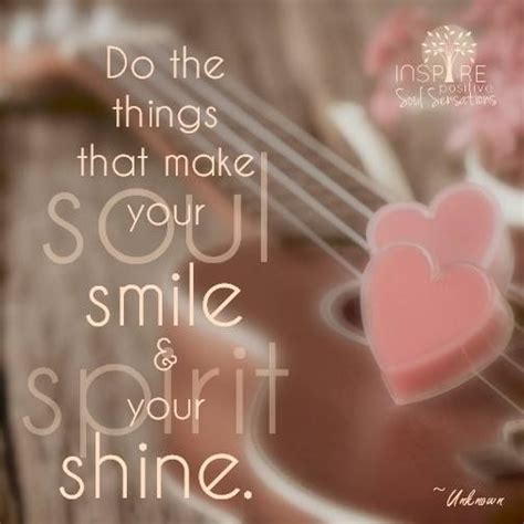 Make Your Soul Smile And Your Spirit Shine Soulful Affirmations