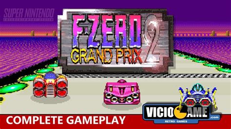 🎮 F Zero 2 Super Nintendo Complete Gameplay Youtube
