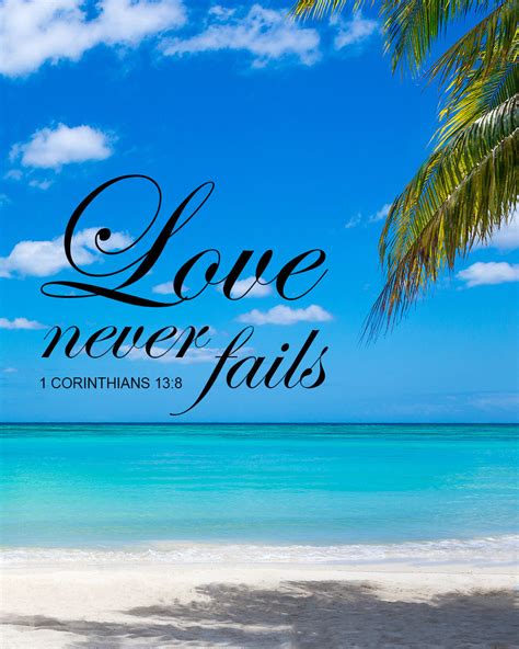 1 Corinthians 138 Love Never Fails Free Bible Verse Art Downloads