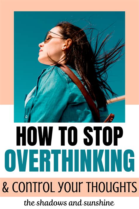 Tips On How To Stop Overthinking How To Stop Overthinking Stop