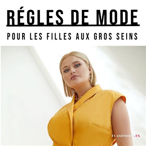 Règles De Mode Pour Les Filles Aux Gros Seins Flashmode Magazine