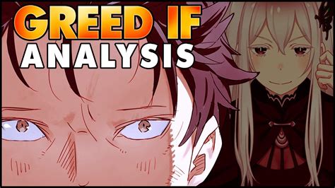 Greed IF Light Novel Analysis Re Zero Explained YouTube