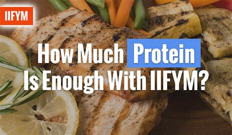 0.8 grams (g) protein per kilogram (kg) of weight daily. How Much Protein Is Enough With IIFYM? | Macro Diet Plan ...