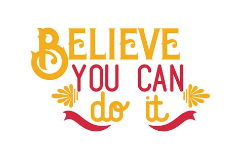 Believe You Can Do It Quote Svg Cut Graphic By Thelucky · Creative Fabrica