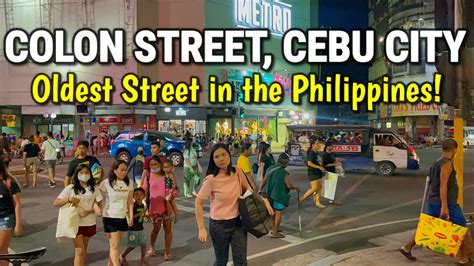 Walking In Cebu Citys Colon Street At Night Oldest Street In The