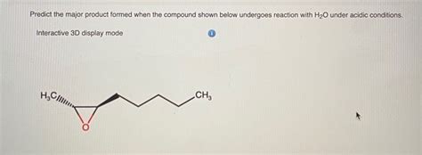 Solved Predict The Major Product Formed When The Compound