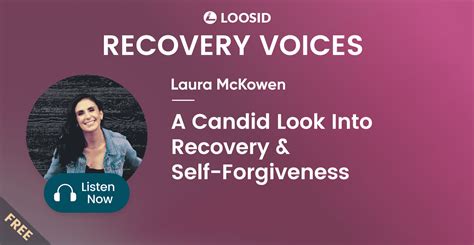 laura mckowen a candid journey into recovery and self forgiveness loosid