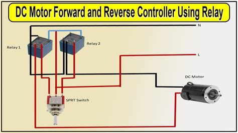 Dc Motor Forward And Reverse Controller Using Relay Relay Motor Control Youtube