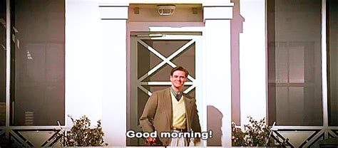 Truman Show Good Morning Quote 165 Uplifting Quotes For Difficult