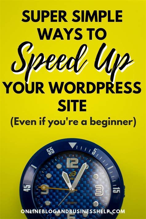 Simple Ways To Speed Up Your Wordpress Blog Or Website Online Blog