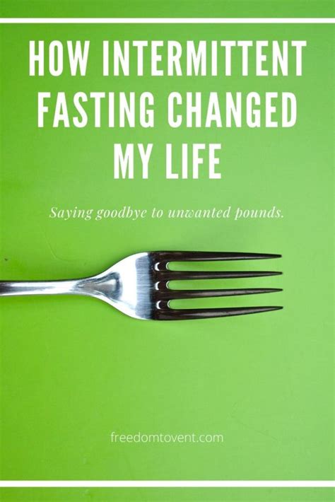 How Intermittent Fasting Changed My Life Freedom To Vent