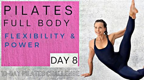 Full Body Pilates For Core Strength And Muscle Balance 10 Day Pilates Challenge Youtube