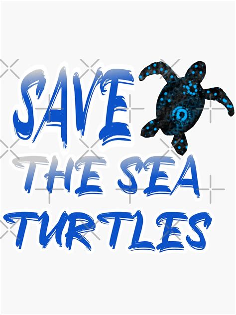 Save The Sea Turtles Sticker By Tifdesigner2 Redbubble