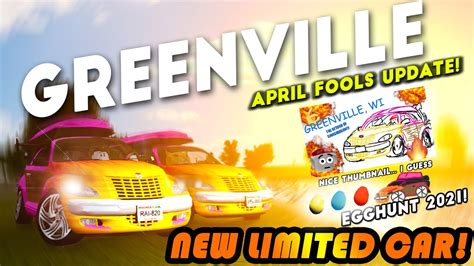 Roblox Greenville April Fools Update😜😝 New Limited Swagwagon🚙 Egg Hunt🥚 Youtube