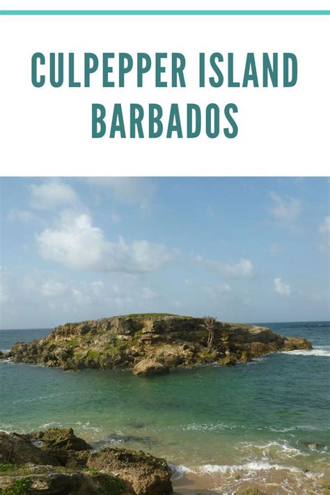 an island in the ocean with text overlay that reads culpeper island barbados